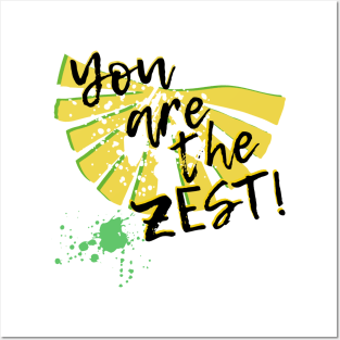 You are the zest! design Posters and Art